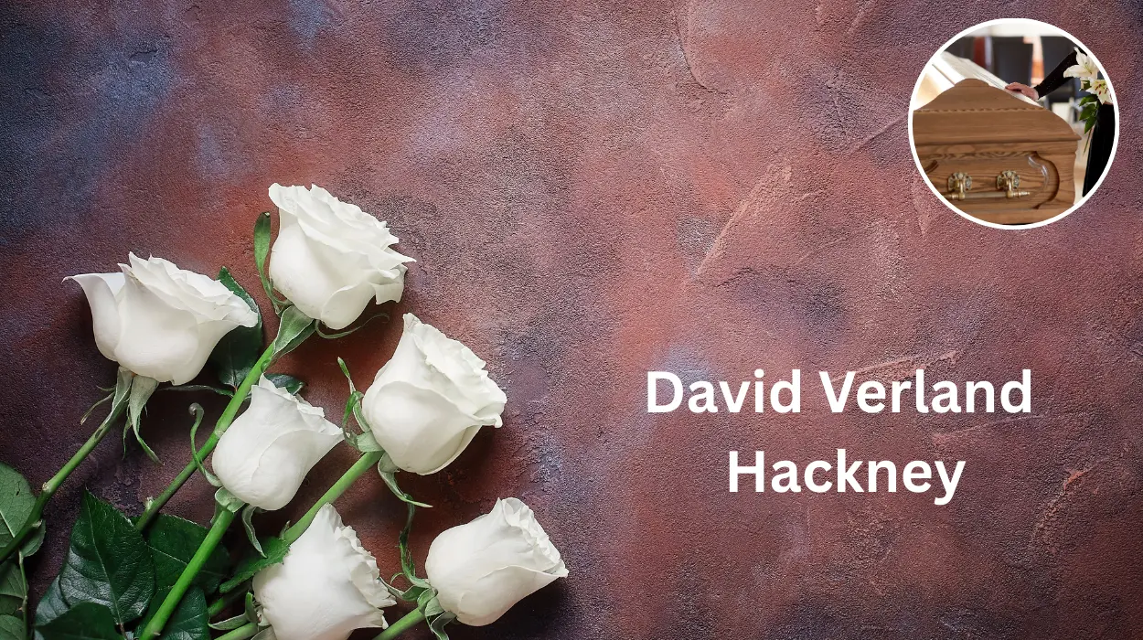 Obituary: David Verland Hackney, 56, remembered for a life of love, kindness and generosity